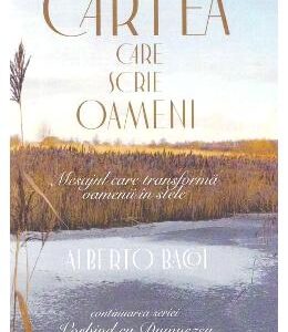 Cartea care scrie oameni - Alberto Bacoi