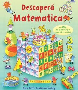 Descopera Matematica - Alex Frith, Minna Lacey, Colin King