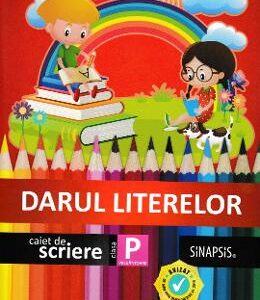 Darul literelor - Clasa pregatitoare - Caiet