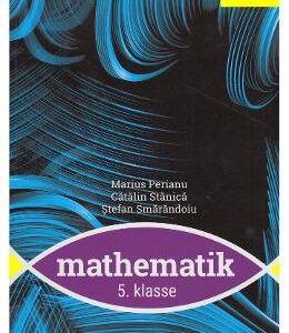 Matematica - Clasa 5 lb. germana - Marius Perianu, Catalin Stanica