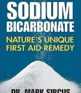 Sodium Bicarbonate: Nature's Unique First Aid Remedy - Dr Mark Sircus