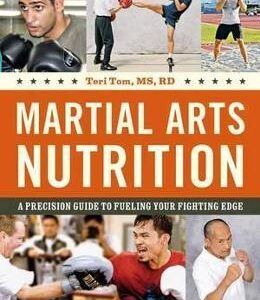 Martial Arts Nutrition - Teri Tom