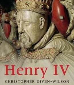 Henry IV - Chris Given-Wilson