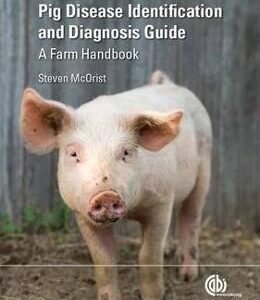 Pig Disease Identification and Diagnosis Guide - Steven McOrist