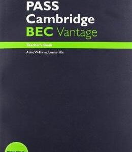 PASS Cambridge BEC Vantage: Teacher's Book + Audio CD - Marjorie Rosenberg