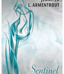 Sentinel. The Fifth Covenant Novel - Jennifer L. Armentrout