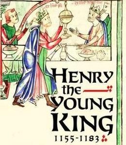 Henry the Young King, 1155-1183 - Matthew Strickland