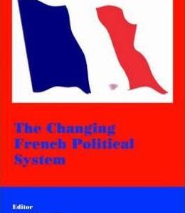 The Changing French Political System