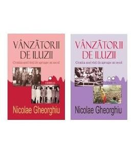 Vanzatorii de iluzii vol.1+2 - Nicolae Gheorghiu