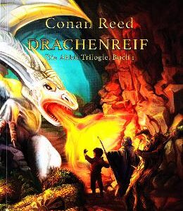 Drachenreif. Die Ahkis Trilogie, Buch I - Conan Reed