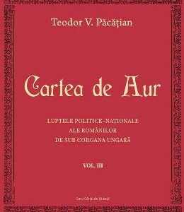 Cartea de aur vol.3 - Teodor V. Pacatian