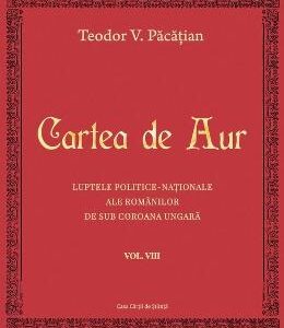 Cartea de aur vol.8 - Teodor V. Pacatian