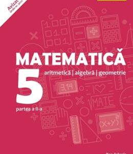 Matematica - Clasa 5 - Partea 2. Consolidare ed. 2018-2019 - Dan Zaharia, Maria Zaharia