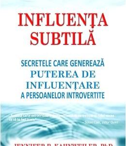 Influenta subtila - Jennifer B. Kahnweiler