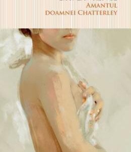 Amantul doamnei Chatterley - D.H. Lawrence