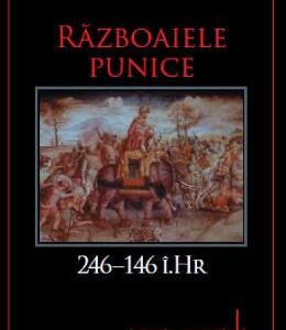 Razboaiele Punice. 264-146 i.Hr. - Nigel Bagnall