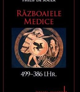 Razboaiele Medice. 499-386 i.Hr. - Philip de Souza