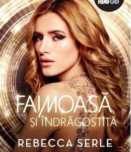 Faimoasa si indragostita - Rebecca Serle