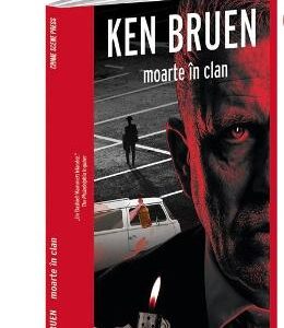 Moarte in clan - Ken Bruen