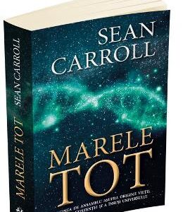 Marele Tot - Sean Carroll