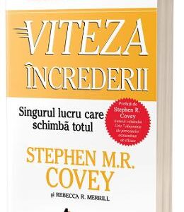 Viteza increderii - Stephen M.R. Covey