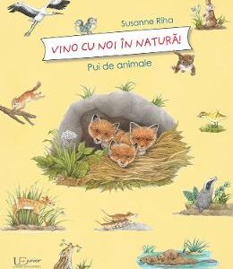 Vino cu noi in natura! Pui de animale - Susanne Riha