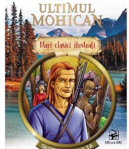 Ultimul mohican - James Fenimore Cooper