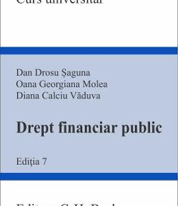 Drept financiar public Ed.7 - Dan Drosu Saguna