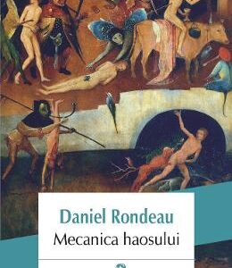 Mecanica haosului - Daniel Rondeau