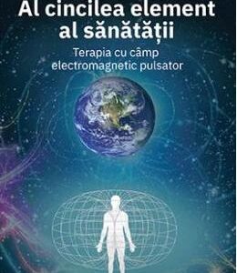 Al cincilea element al sanatatii - Bryant A. Meyers