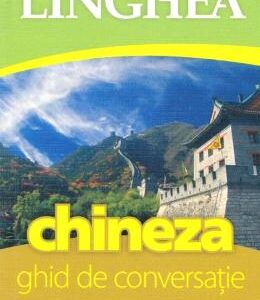 Chineza. Ghid de conversatie cu dictionar si gramatica ed.2