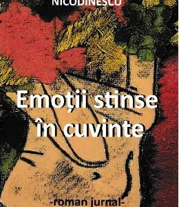 Emotii stinse in cuvinte - Mihaela Camelia Nicodinescu