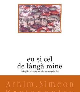 Eu si cel de langa mine - Arhim. Simeon Kraiopoulos