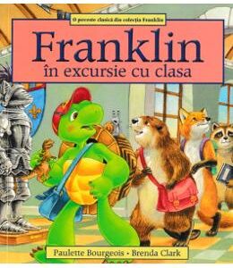 Franklin in excursie cu clasa - Paulette Bourgeois, Brenda Clark