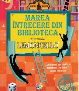 Marea intrecere din biblioteca domnului Lemoncello - Chris Grabenstein