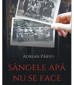 Sangele apa nu se face - Adrian Parvu