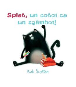 Splat, un cotoi ca un zgamboi! - Rob Scotton