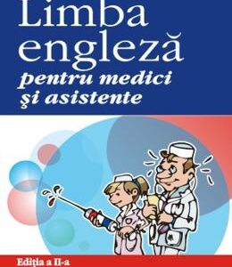 Limba engleza pentru medici si asistente - Mireille Mandelbrojt-Sweeney, Eileen Sweeney