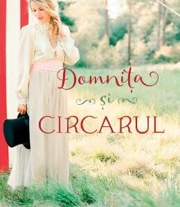 Domnita si circarul - Joanne Bischof