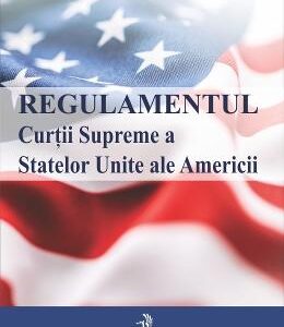 Regulamentul Curtii Supreme a Statelor Unite ale Americii