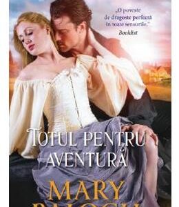 Totul pentru aventura - Mary Balogh