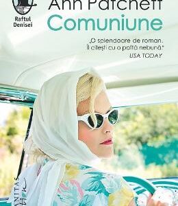 Comuniune - Ann Patchett