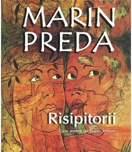 Risipitorii - Marin Preda