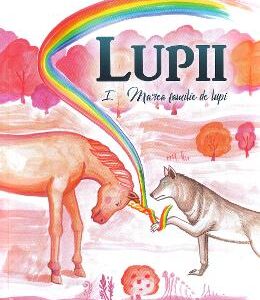 Lupii Vol. 1. Marea familie de lupi - Sabrina Ioana Dragomir, Bianca I. Dragomir