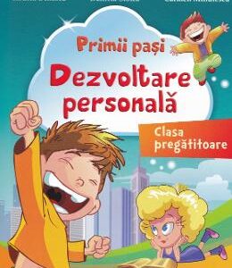 Dezvoltare personala - Clasa pregatitoare - Rodica Dinescu, Daniela Stoica, Carmen Minulescu