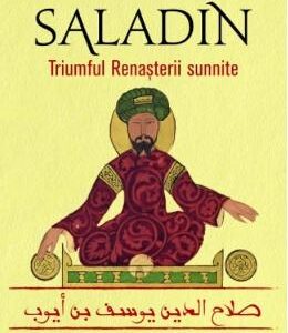 Saladin. Triumful Renasterii sunnite - Abdul Rahman Azzam