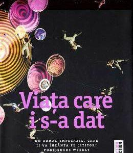 Viata care i s-a dat - Ellen Marie Wiseman