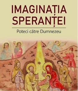 Imaginatia Sperantei - Monica Pillat, Vasile Banescu