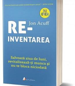 Reinventarea - Jon Acuff