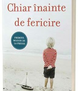 Chiar inainte de fericire - Agnes Ledig